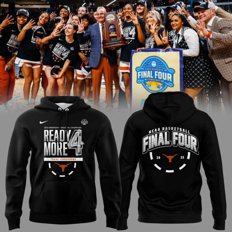 Limited Edition Texas Women's Basketball Final Four Hoodie 2025