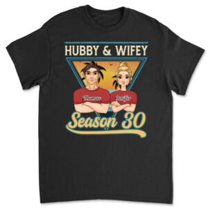 Hubby And Wifey Season - Personalized Custom Classic T-shirt