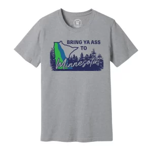 Bring ya ass T-Wolves T-Shirt