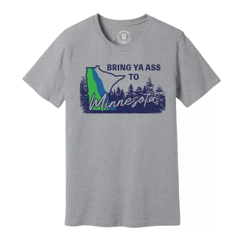 Bring ya ass T-Wolves T-Shirt