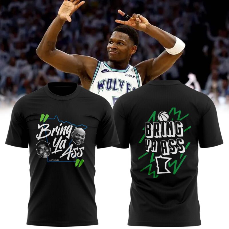 Bring ya ass T-Wolves T-Shirt